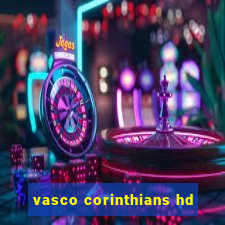 vasco corinthians hd